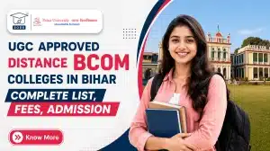 UGC-Approved Distance BCom Colleges in Bihar